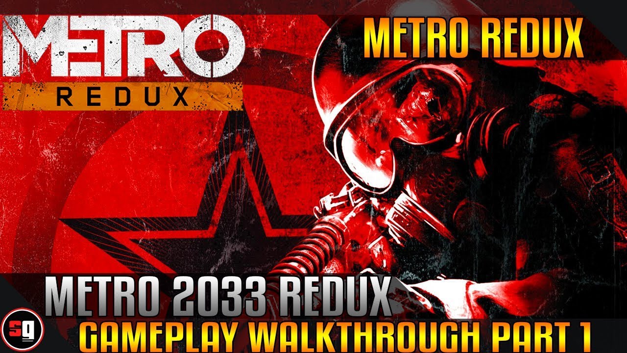 metro 2033 redux walkthrough